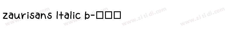 zaurisans ltalic b字体转换